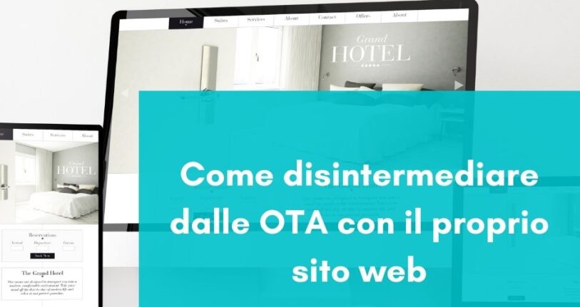 Come disintermediare dalle OTA con il proprio sito web